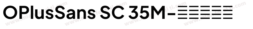 OPlusSans SC 35M字体转换